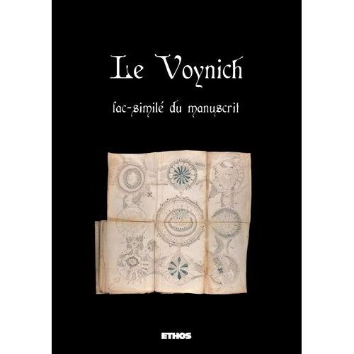 Le Voynich - Fac-Similé Du Manuscrit, Reproduction Intégrale