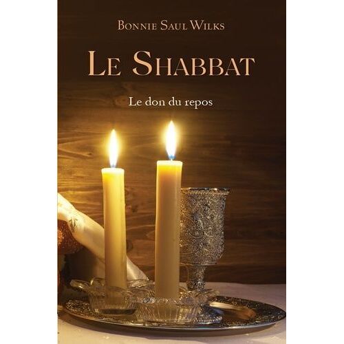 Le Shabbat - Le Don Du Repos