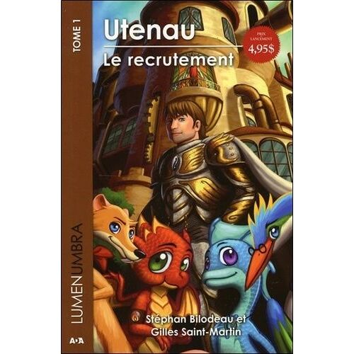 Lumenumbra Tome 1 - Utenau - Le Recrutement