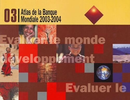 Atlas De La Banque Mondiale - Edition 2003-2004