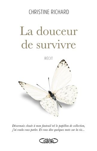 La Douceur De Survivre
