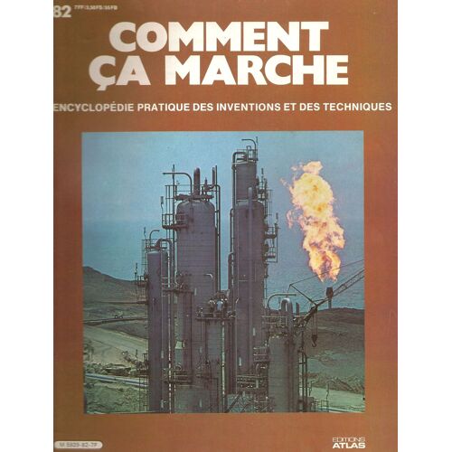 Comment Ça Marche N° 82 Encyclopédie Pratique Des Inventions Et Des Techniques