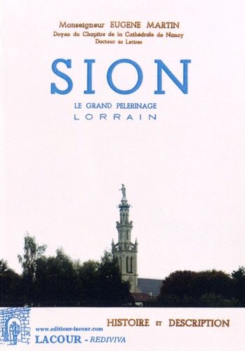 Sion - Le Grand Pélerinage Lorrain
