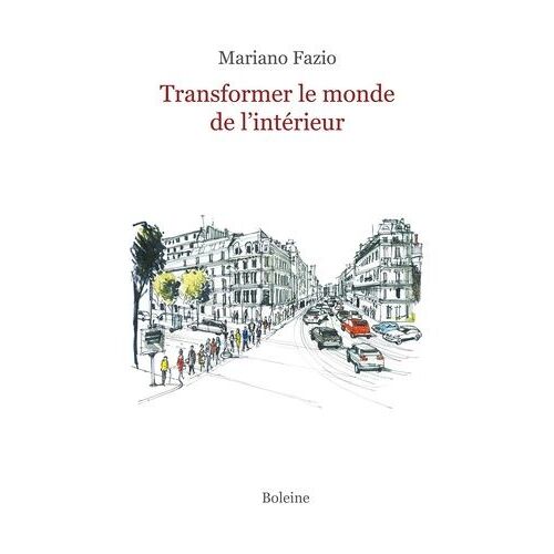 Transformer Le Monde De L'intérieur