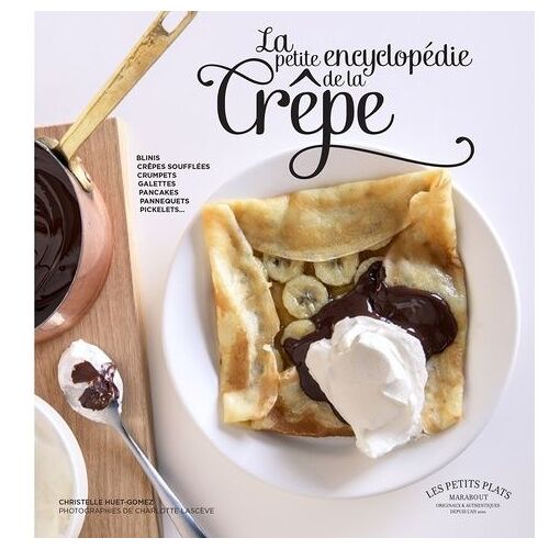 La Petite Encyclopédie De La Crêpe