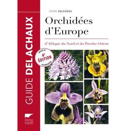 Guide Des Orchidées D'europe, D'afrique Du Nord Et Du Proche-Orient