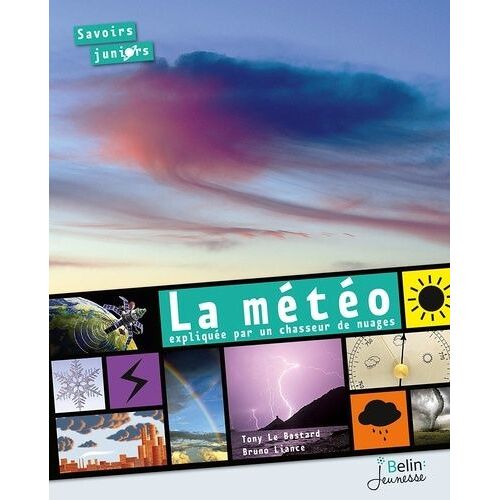 La Météo Expliquée Par Un Chasseur De Nuages