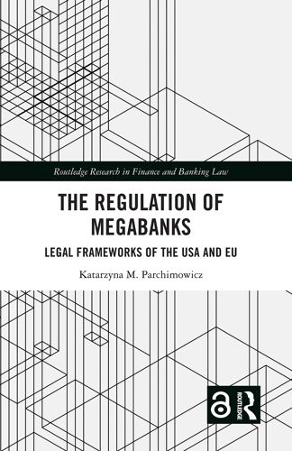 The Regulation Of Megabanks
