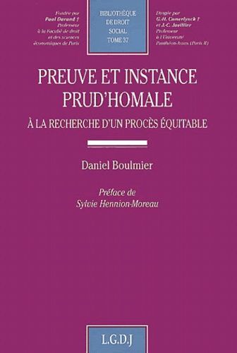 Preuve Et Instance Prud'homale - A La Recherche Du Proces Equitable