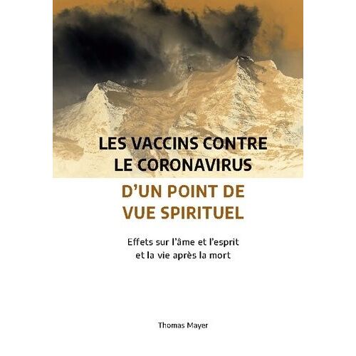 Les Vaccins Contre Le Coronavirus D'un Point De Vue Spirituel