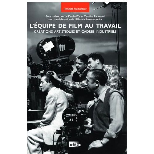 L'équipe De Film Au Travail - Créations Artistiques Et Cadres Industriels