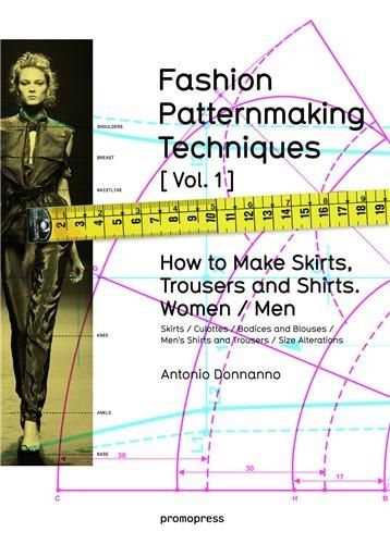 Fashion Patternmaking Techniques [Vol.1]