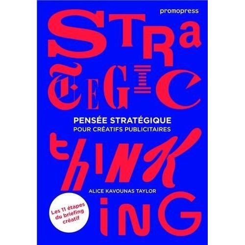Pensée Stratégique Pour Créatifs Publicitaires