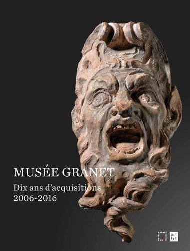 Musée Granet, Dix Ans D'acquisitions 2006-2016