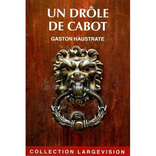 Un Drôle De Cabot