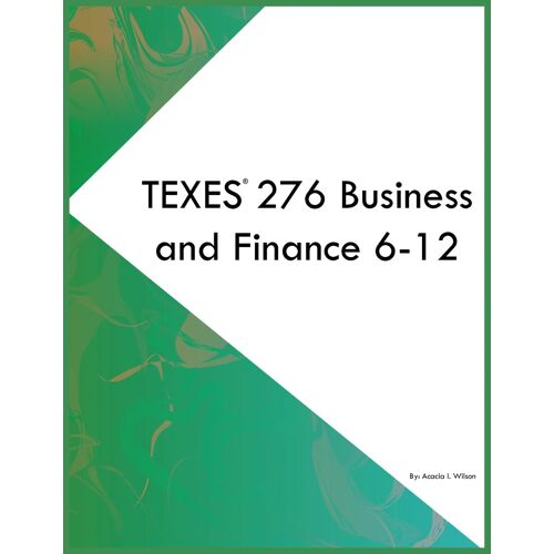 Texes 276 Business And Finance 6-12