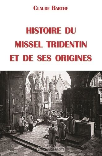 Histoire Du Missel Tridentin