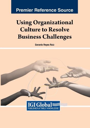 Using Organizational Culture To Resolve Business Challenges