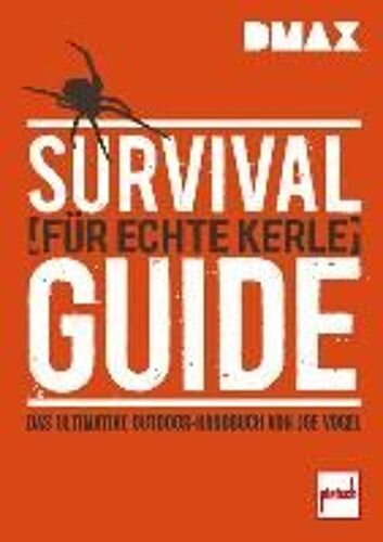 Survival-Guide Für Echte Kerle
