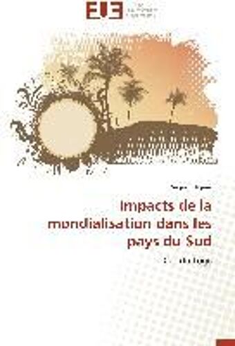 Impacts De La Mondialisation Dans Les Pays Du Sud