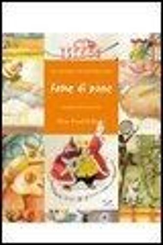 Mastrangelo, A: Fame Di Pane. Seimila Anni Di Storie