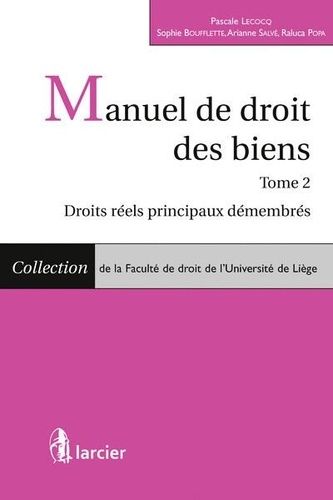 Manuel De Droit Des Biens - Tome 2, Droits Réels