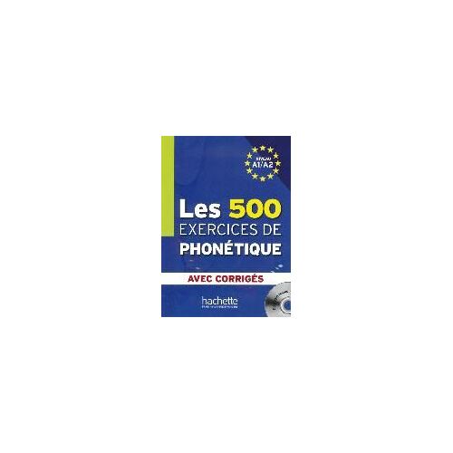 Les 500 Exercices De Phonétique. Livre De L'élève + Cd Audio + Corrigés