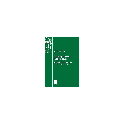 Lebenslage, Umwelt Und Gesundheit