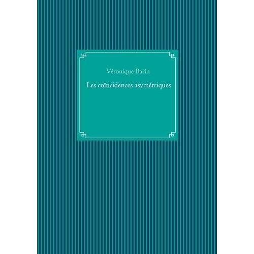Les Coïncidences Asymetriques