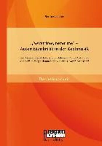 Never Free, Never Me" - Autoritätenkritik In Der Rockmusik: Eine Analyse Von Metallicas "The Unforgiven" Und Pink Floyds "The Wall" Im Vergleich Mit Charles Dickens' "David Copperfield