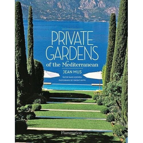 Private Gardens Of The Mediterranean