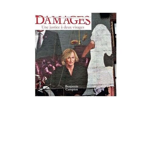 Damages - Une Justice À Deux Visages