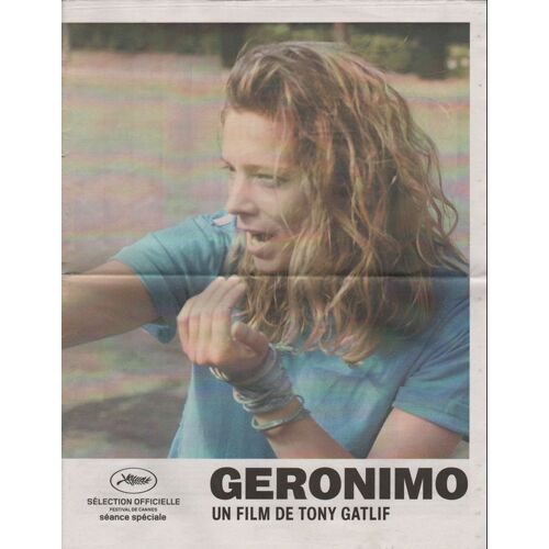 Geronimo, Dossier De Presse, De Tony Gatlif, Avec Céline Sallette, Rachid Yous, David Murgia