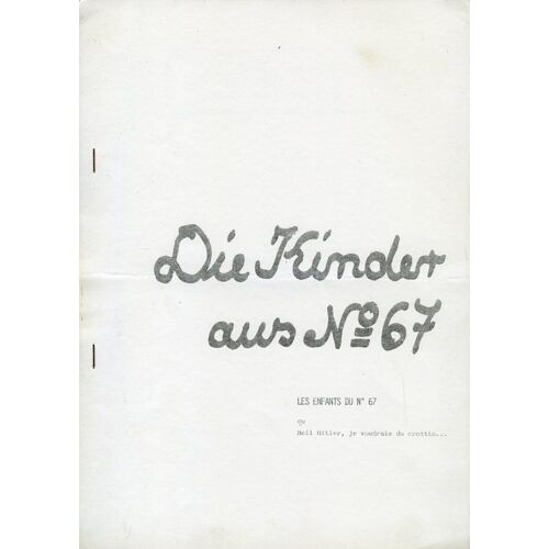 Die Kinder Aus N°67 / Les Enfants Du N°67, Dossier De Presse, Usch Barthelmeß-Weller, Werner Meyer