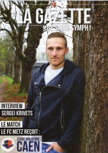 La Gazette Saint Symphorien 6 Fc Metz - Sm Caen Championnat France Ligue 1 Sergei Krivets
