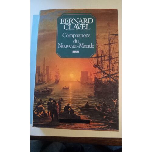 Compagnons Du Nouveau-Monde. (Les Colonnes Du Ciel - 5)