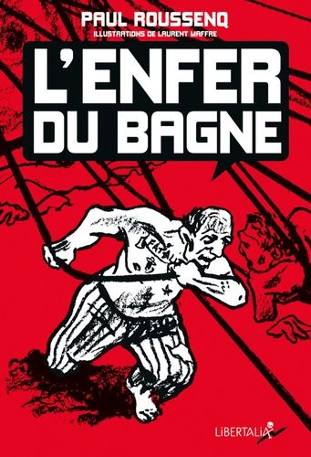 L'enfer Du Bagne