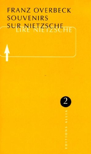 Lire Nietzsche - Volume 2, Souvenirs Sur Friedrich Nietzsche