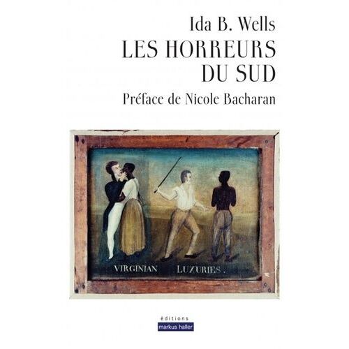 Les Horreurs Du Sud - Trois Pamphlets