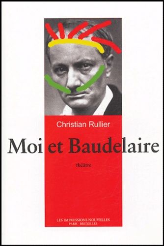 Moi Et Baudelaire