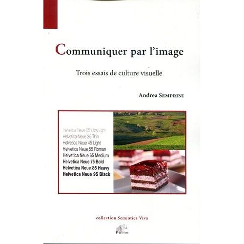 Communiquer Par L'image - Trois Essais De Culture Visuelle