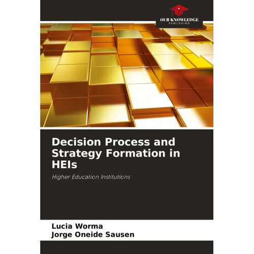 Decision Process And Strategy Formation In Heis