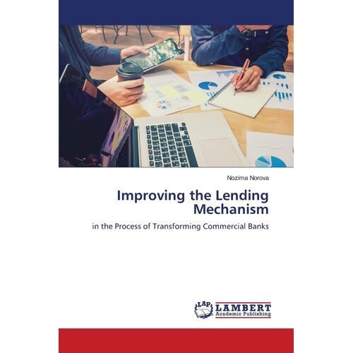 Improving The Lending Mechanism