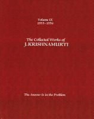The Collected Works Of J.Krishnamurti - Volume Ix 1955-1956