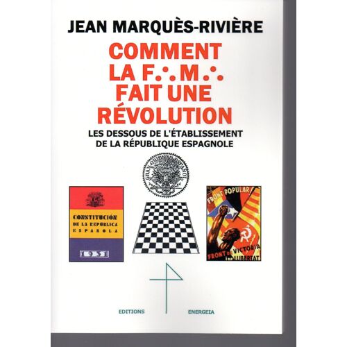 Comment La Franc-Maçonnerie Fait Une Révolution