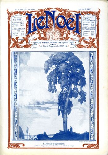 Revue Hebdomadaire Illustrée Le Noel, Du 16 Avril 1925 (N° 1556)