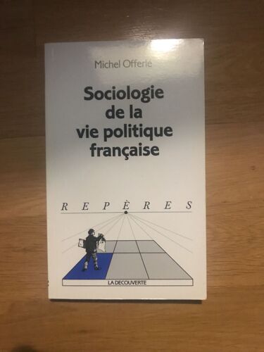 Sociologie De La Vie Politique Française