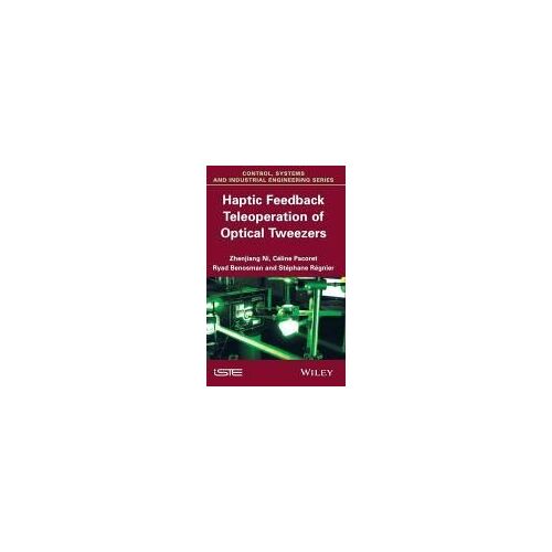Haptic Feedback Teleoperation Of Optical Tweezers