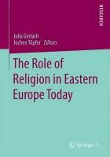 The Role Of Religion In Eastern Europe Today