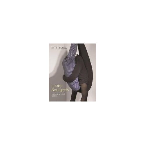 Louise Bourgeois: A Woman Without Secrets